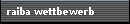 raiba wettbewerb
